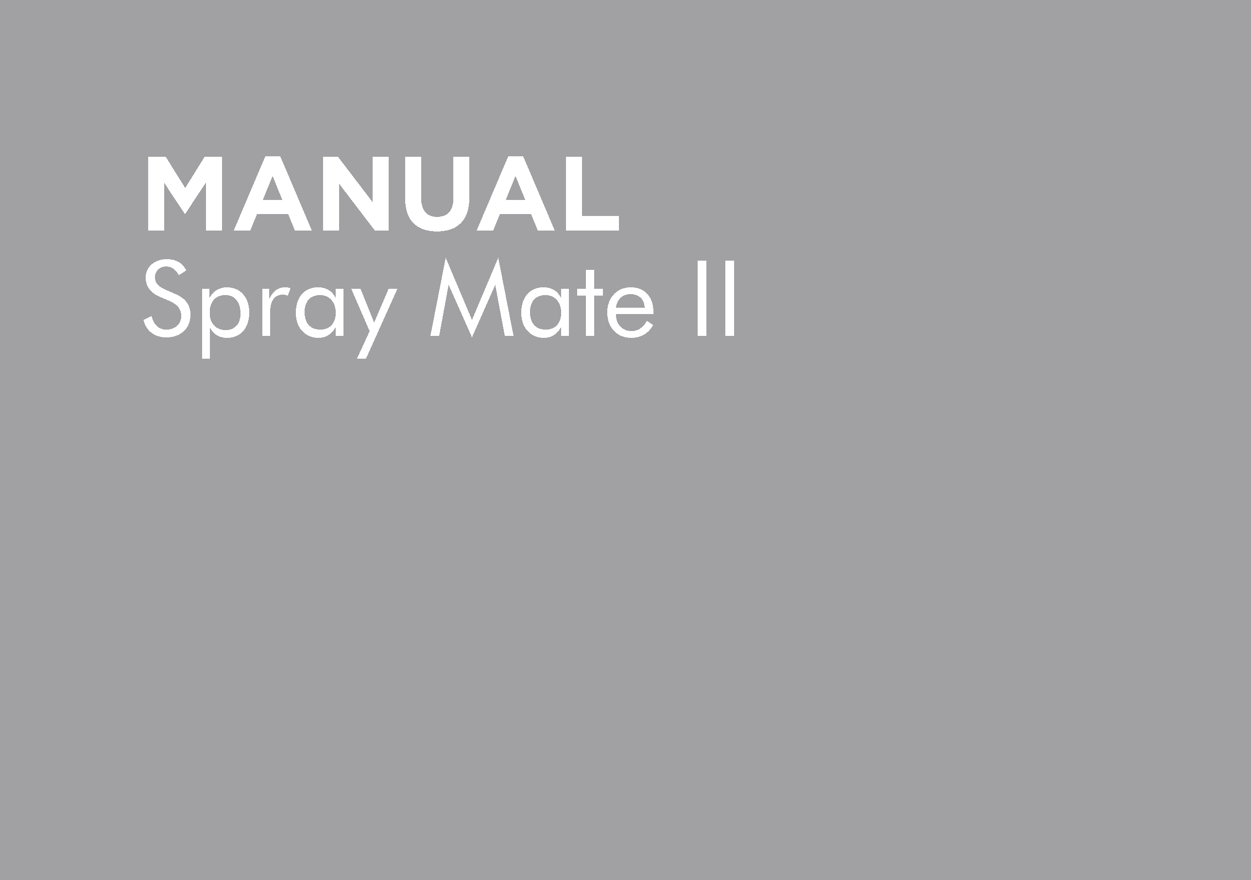SPRAYMATE II OPERATORS MANUAL